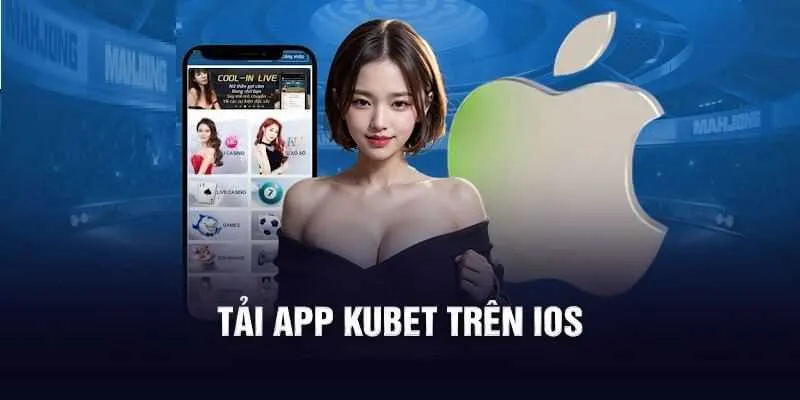 Hướng dẫn tải app Kubet với hệ điều hành iOS siêu dễ