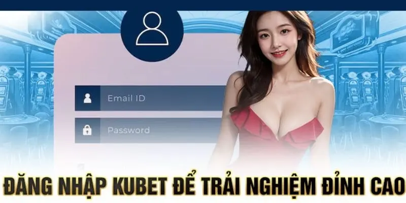 Chia sẻ link đăng nhập Kubet an toàn cho người mới
